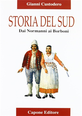 9788883490255-Storia del Sud. Dai normanni ai Borboni.